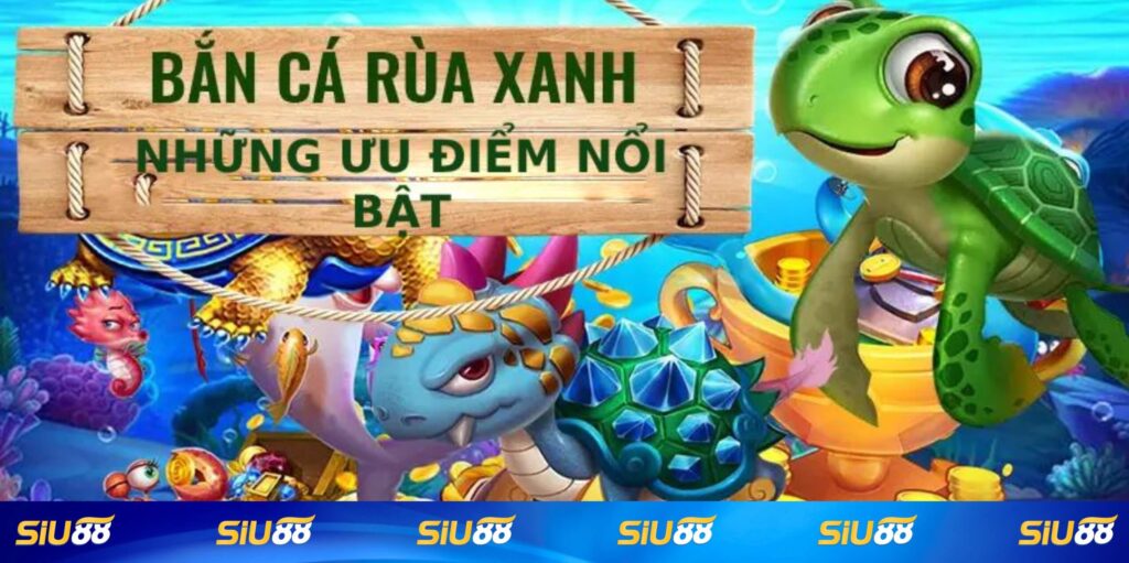 Phản Hồi Từ Người Chơi Thực Tế Khi Chơi Bắn Cá Rùa Xanh Siu88