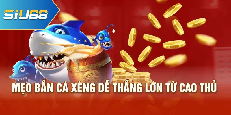 Bí Quyết "Xả Đạn Cực Đã" Tại Bắn Cá Xèng Siu88