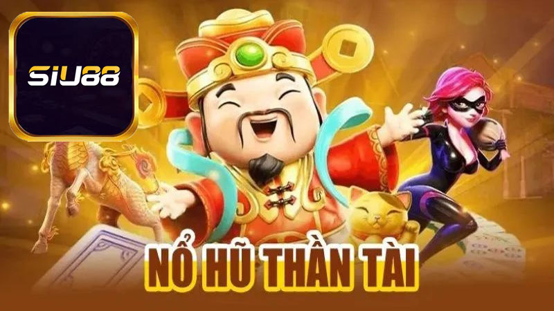 Các tựa game Nổ Hũ nổi bật tại Siu88